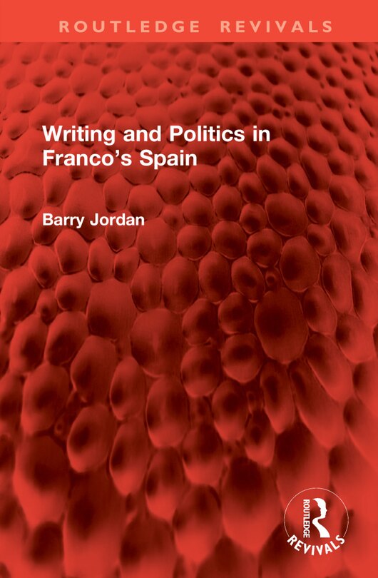 Couverture_Writing and Politics in Franco's Spain