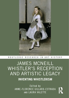 Couverture_James McNeill Whistler's Reception and Artistic Legacy