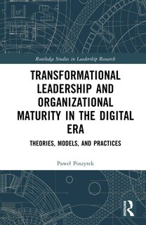 Front cover_Transformational Leadership and Organizational Maturity in the Digital Era