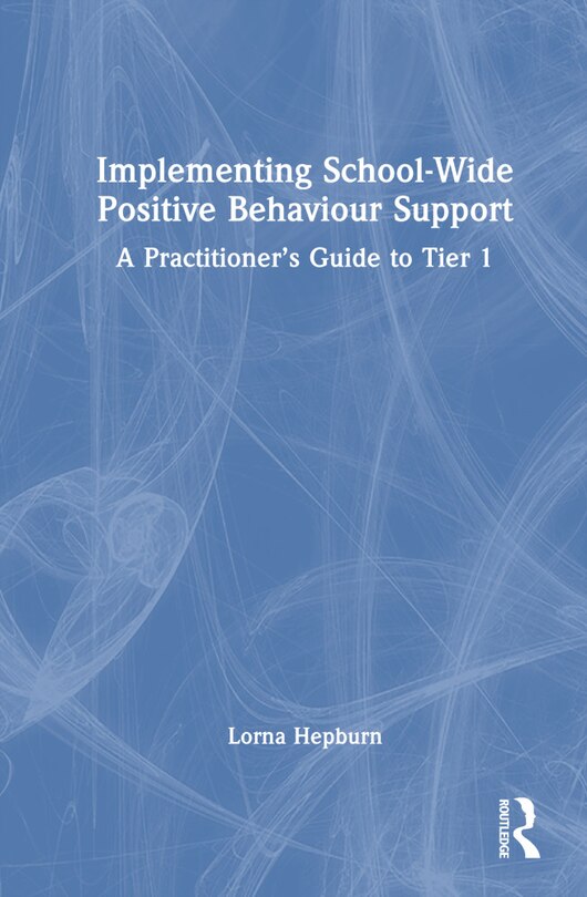 Front cover_Implementing School-Wide Positive Behaviour Support