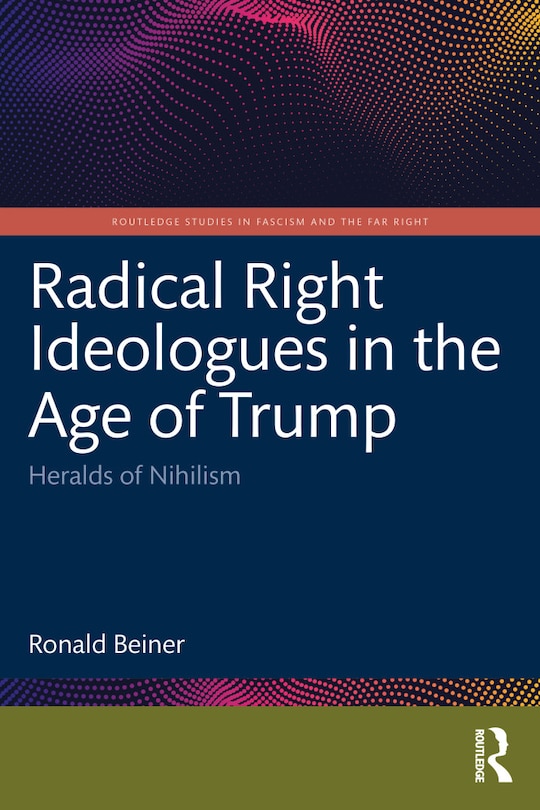 Front cover_Radical Right Ideologues in the Age of Trump