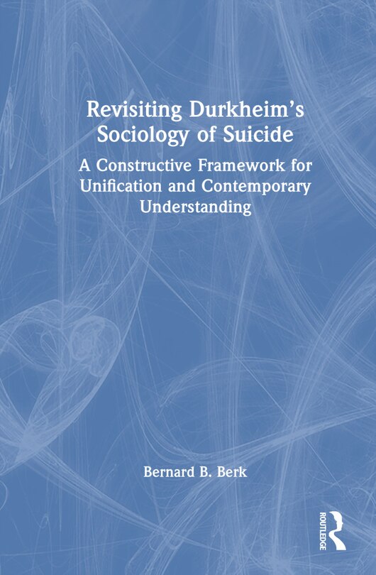 Front cover_Revisiting Durkheim's Sociology of Suicide