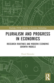 Front cover_Pluralism and Progress in Economics