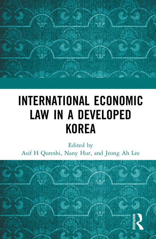 Front cover_International Economic Law in a Developed Korea