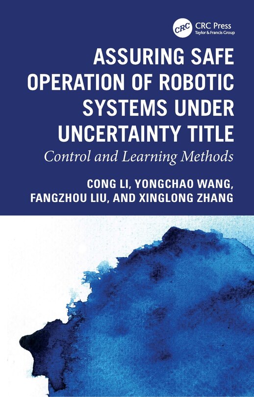 Front cover_Assuring Safe Operation of Robotic Systems under Uncertainty