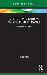 Couverture_British Militarism, Sport, Remembrance