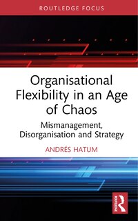 Couverture_Organisational Flexibility in an Age of Chaos