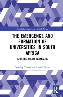 Front cover_The Emergence and Formation of Universities in South Africa