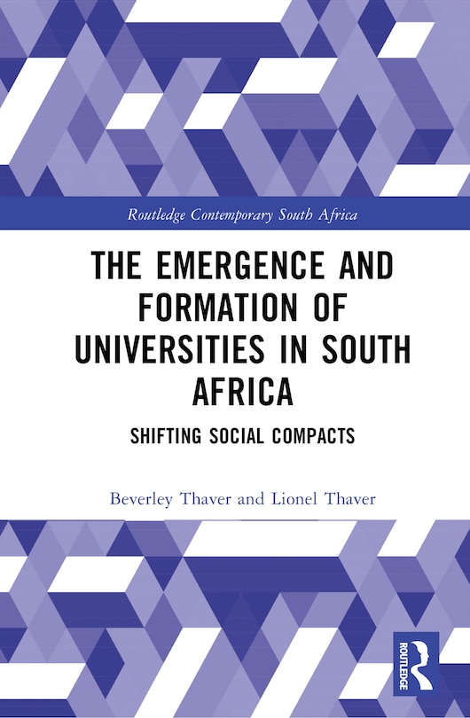 Front cover_The Emergence and Formation of Universities in South Africa