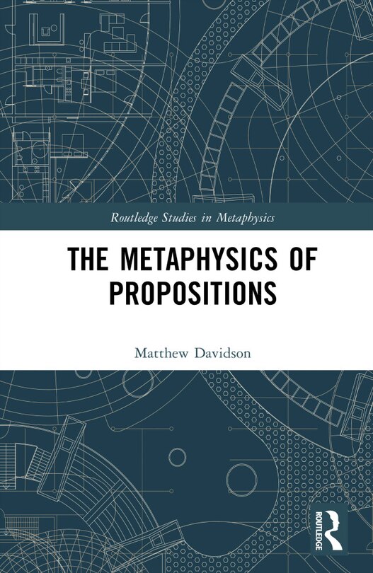 Couverture_The Metaphysics of Propositions