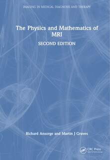 Front cover_The Physics and Mathematics of MRI