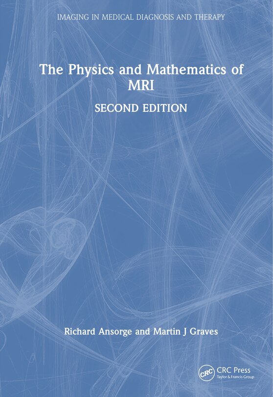 Front cover_The Physics and Mathematics of MRI