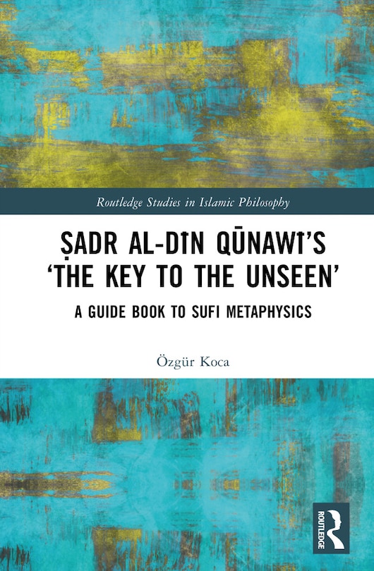 Front cover_a adr al-DA n QA nawA 's 'The Key to the Unseen'