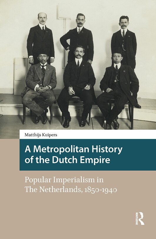 Couverture_A Metropolitan History of the Dutch Empire