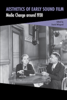 Couverture_Aesthetics of Early Sound Film