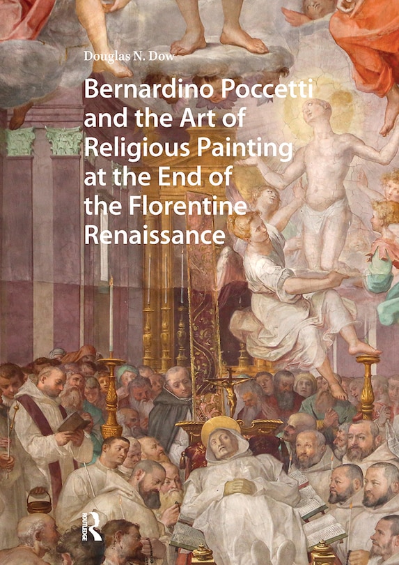 Couverture_Bernardino Poccetti and the Art of Religious Painting at the End of the Florentine Renaissance