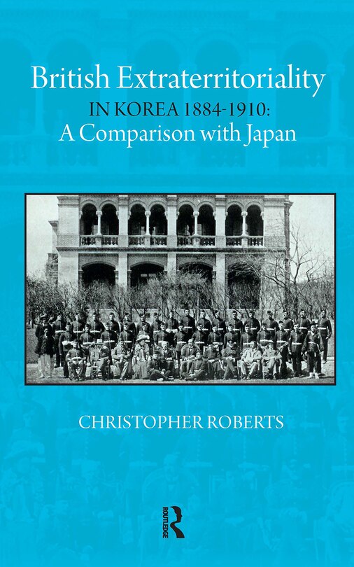 Couverture_British Extraterritoriality in Korea 1884 - 1910