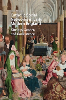 Couverture_Catholic Social Networks in Early Modern England