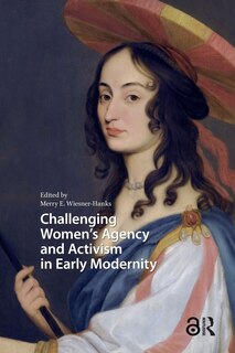 Couverture_Challenging Women's Agency and Activism in Early Modernity