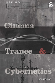Couverture_Cinema, Trance and Cybernetics