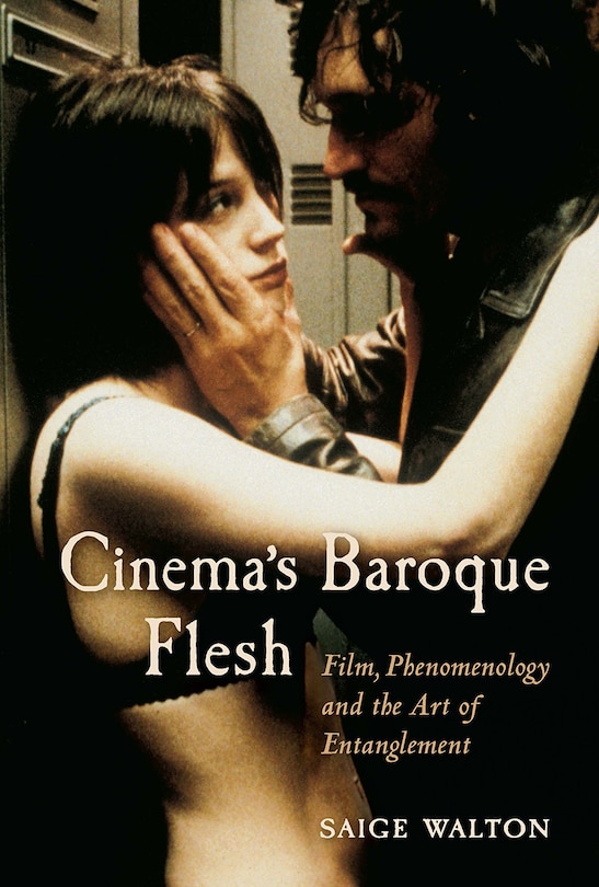 Front cover_Cinema's Baroque Flesh