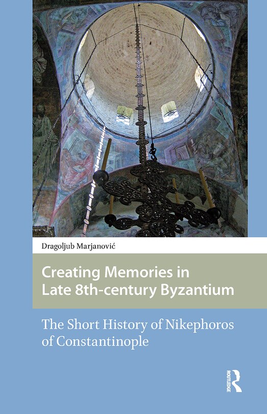 Front cover_Creating Memories in Late 8th-century Byzantium