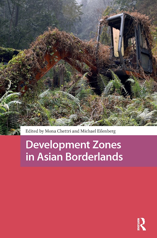 Front cover_Development Zones in Asian Borderlands