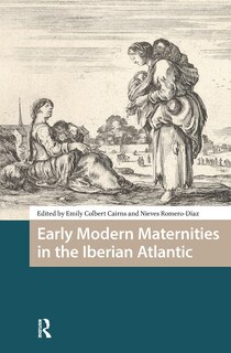 Front cover_Early Modern Maternities in the Iberian Atlantic
