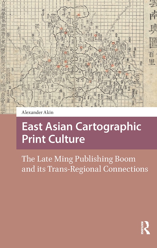 Couverture_East Asian Cartographic Print Culture