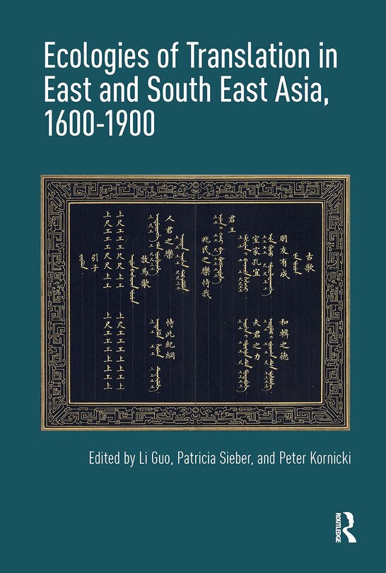 Front cover_Ecologies of Translation in East and South East Asia, 1600-1900