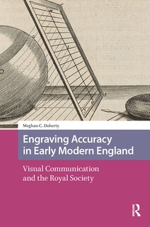 Front cover_Engraving Accuracy in Early Modern England