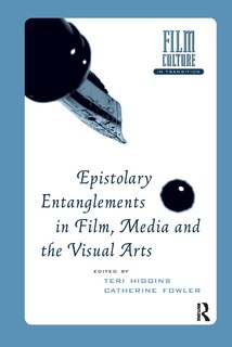 Couverture_Epistolary Entanglements in Film, Media and the Visual Arts