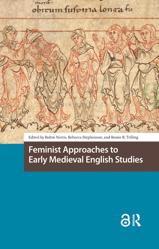 Couverture_Feminist Approaches to Early Medieval English Studies
