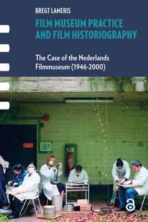 Couverture_Film Museum Practice and Film Historiography