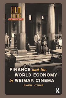 Couverture_Finance and the World Economy in Weimar Cinema