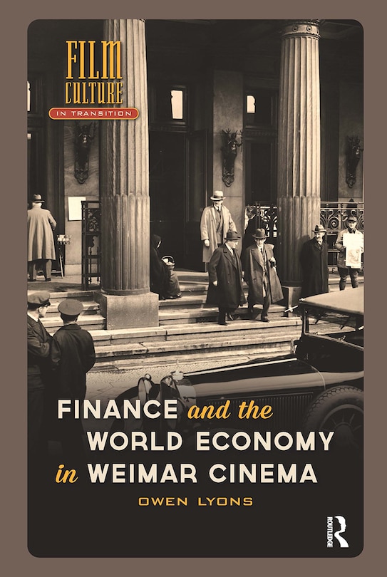 Couverture_Finance and the World Economy in Weimar Cinema