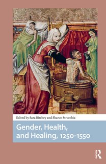 Front cover_Gender, Health, and Healing, 1250-1550