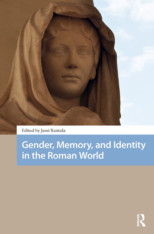 Couverture_Gender, Memory, and Identity in the Roman World
