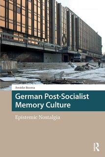Front cover_German Post-Socialist Memory Culture