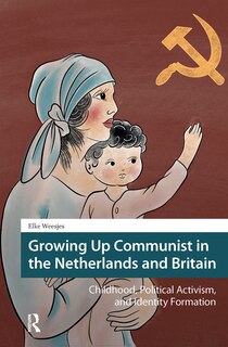 Couverture_Growing Up Communist in the Netherlands and Britain