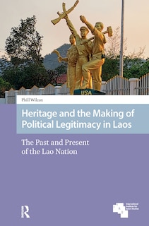 Couverture_Heritage and the Making of Political Legitimacy in Laos
