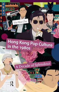 Front cover_Hong Kong Pop Culture in the 1980s