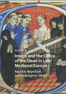 Couverture_Image and the Office of the Dead in Late Medieval Europe