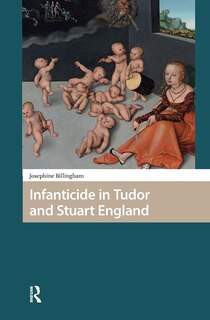 Couverture_Infanticide in Tudor and Stuart England
