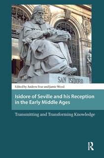Couverture_Isidore of Seville and his Reception in the Early Middle Ages