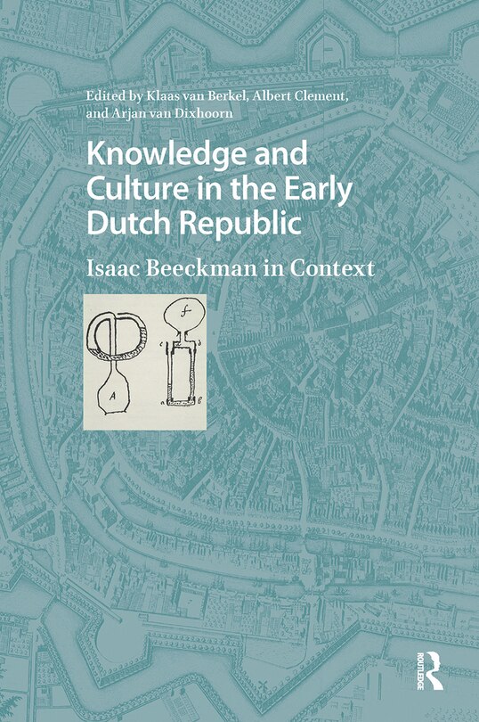 Front cover_Knowledge and Culture in the Early Dutch Republic
