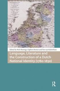 Couverture_Language, Literature and the Construction of a Dutch National Identity (1780-1830)