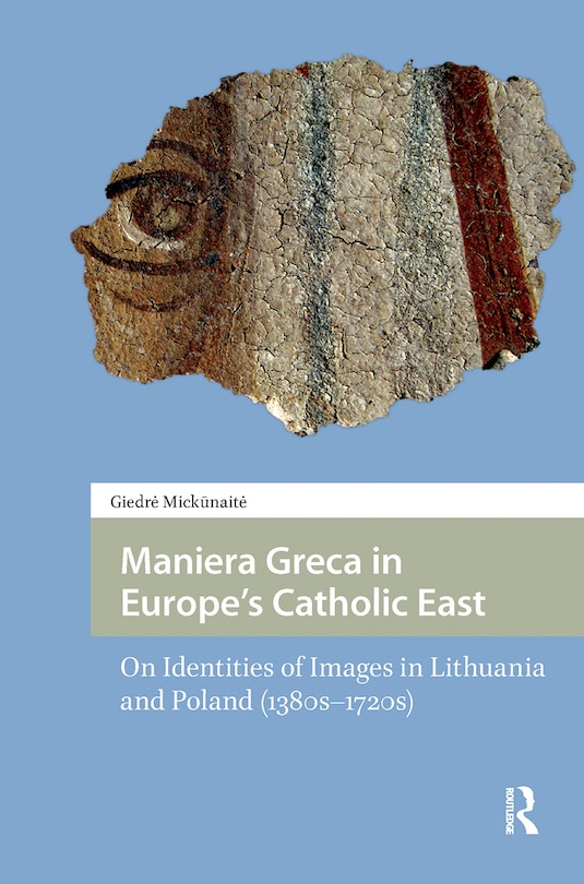 Couverture_Maniera Greca in Europe's Catholic East