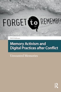 Couverture_Memory Activism and Digital Practices after Conflict