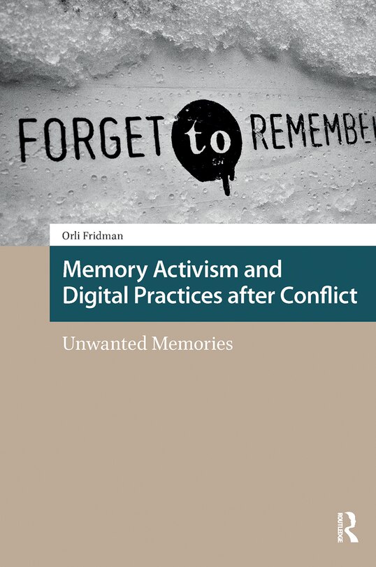 Couverture_Memory Activism and Digital Practices after Conflict